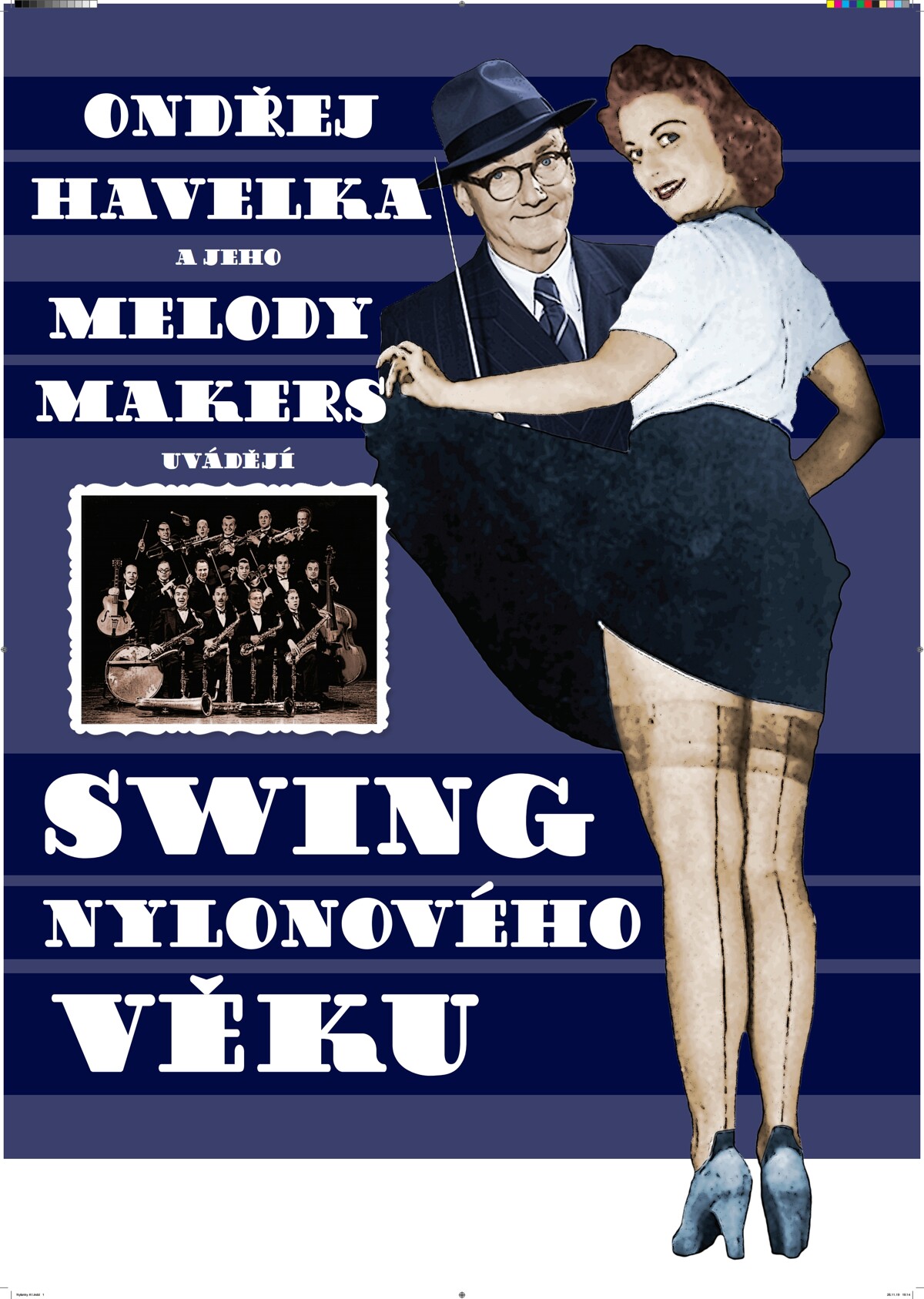 Ondřej Havelka & Melody Makers: Swing nylonového věku