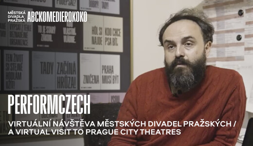 PerformCzech: Virtuální návštěva Městských divadel pražských / Virtual Visit to Prague City Theatres