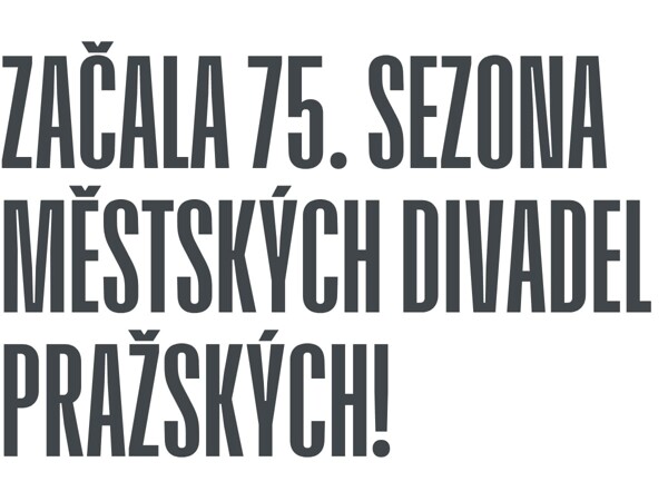 Začala 75. sezóna Městských divadel pražských!