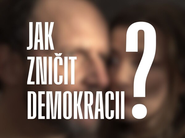 Jak zničit demokracii