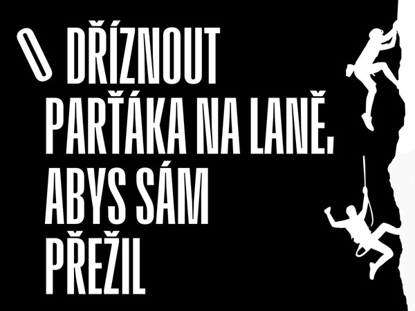 Odříznout parťáka na laně, abys sám přežil