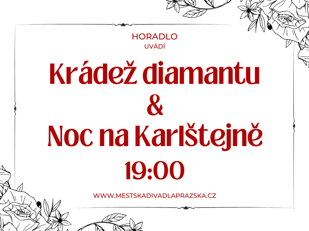 Horadlo: Krádež diamantu, Noc na Karlštejně